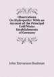 Observations On Hydropathy: With an Account of the Principal Cold Water Establishments of Germany, John Stevenson Bushnan 