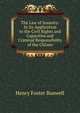The Law of Insanity: In Its Application to the Civil Rights and Capacities and Criminal Responsibility of the Citizen, Henry Foster Buswell 