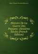 Histoire De La Guerre Des Paysans: (Seizieme Siecle) (French Edition), Marie Theodore Renouard Bussierre 