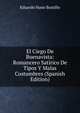 El Ciego De Buenavista: Romancero Satirico De Tipos Y Malas Costumbres (Spanish Edition), Eduardo Hano Bustillo 