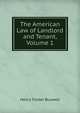 The American Law of Landlord and Tenant, Volume 1, Henry Foster Buswell 