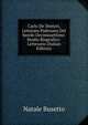 Carlo De' Dottori, Letterato Padovano Del Secolo Decimosettimo: Studio Biografico-Letterario (Italian Edition), Natale Busetto 