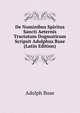 De Nominibus Spiritus Sancti Aeternis Tractatum Dogmaticum Scripsit Adolphus Buse (Latin Edition), Adolph Buse 