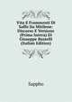 Vita E Frammenti Di Saffo Da Mitilene: Discorso E Versione (Prima Intera) Di Giuseppe Bustelli (Italian Edition), Sappho 