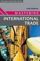 Mastering International Trade, Marshall, Chris 
