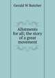 Allotments for all; the story of a great movement, Gerald W Butcher 