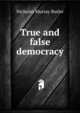 True and false democracy, Nicholas Murray Butler 
