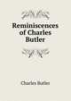 Reminiscences of Charles Butler, Charles Butler 