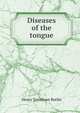 Diseases of the tongue, Henry Trentham Butlin 
