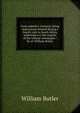 From naboth's vineyard: being impressions formed during a fourth visit to South Africa undertaken at the request of the tribune newspaper / by sir William Butler, William Butler 