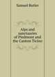 Alps and sanctuaries of Piedmont and the Canton Ticino, Butler Samuel 