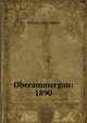 Oberammergau: 1890, William Allen Butler 