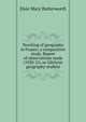 Teaching of geography in France; a comparative study. Report of observations made (1920-21) as Gilchrist geography student, Elsie Mary Butterworth 