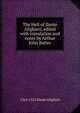 The Hell of Dante Alighieri, edited with translation and notes by Arthur John Butler, 1265-1321 Dante Alighieri 