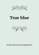 True blue, Frank H. [from old catalog] Button 