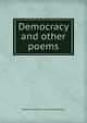 Democracy and other poems, William Mill. [from old catalog] Butler 