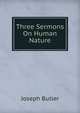 Three Sermons On Human Nature, Joseph Butler 