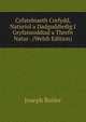 Cyfatebiaeth Crefydd, Naturiol a Dadguddiedig I Gryfansoddiad a Threfn Natur . (Welsh Edition), Joseph Butler 