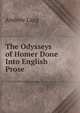 The Odysseys of Homer Done Into English Prose, Lang, Andrew, 1844-1912 