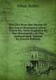 Vies Des Peres Des Martyrs Et Des Autres Principaux Saints: Tirees Des Actes Originaux Et Des Monuments Les Plus Authentiques, Volume 14 (French Edition), Alban Butler 