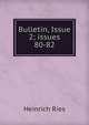 Bulletin, Issue 2; issues 80-82, Heinrich Ries 