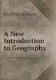 A New Introduction to Geography, John Olding Butler 