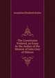 The Constituion Violated, an Essay by the Author of the Memoir of John Grey of Dilston, Josephine Elizabeth Butler 