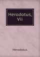 Herodotus, Vii., Herodotus 