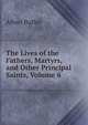 The Lives of the Fathers, Martyrs, and Other Principal Saints, Volume 6, Alban Butler 