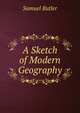 A Sketch of Modern Geography, Butler Samuel 