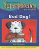 Superphonics: Bad Dog! (Blue Reader), Gill Munton, Steve Cox 