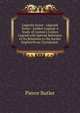 Legenda Aurea - L?gende Dor?e - Golden Legend: A Study of Caxton's Golden Legend with Special Reference to Its Relations to the Earlier English Prose Translation ., Pierce Butler 