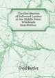 The Distribution of Softwood Lumber in the Middle West: Wholesale Distribution ., Ovid Butler 