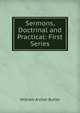 Sermons, Doctrinal and Practical: First Series, William Archer Butler 