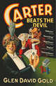 Carter Beats the Devil (B), Godl, Glen David 