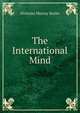 The International Mind, Nicholas Murray Butler 