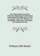 The Whist Reference Book: Wherein Information Is Presented Concerning the Noble Game, in All Its Aspects, After the Manner of a Cyclopedia, Dictionary, and Digest All Combined in One, William Mill Butler 