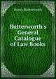 Butterworth's General Catalogue of Law Books, Henry Butterworth 
