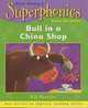 Superphonics: Bull in a China Shop (Green Reader), Munton, Gill 