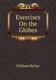 Exercises On the Globes, William Butler 