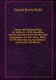 Camp and Outpost Duty for Infantry: With Standing Orders, Extracts from the Revised Regulations for the Army, Rules for Health, Maxims for Soldiers, and Duties of Officers, Daniel Butterfield 