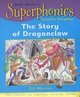 Superphonics: Story of Dragonclaw (Turquoise Reader), Munton, Gill 