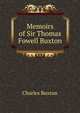 Memoirs of Sir Thomas Fowell Buxton, Charles Buxton 