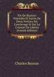 Vie De Buxton: Pr?c?d?e Et Suivie De Deux Notices Sur L'esclavage Et Sur La Colonie De Lib?ria (French Edition), Charles Buxton 