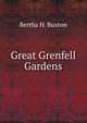 Great Grenfell Gardens, Bertha H. Buxton 