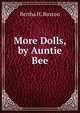 More Dolls, by Auntie Bee, Bertha H. Buxton 