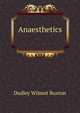 Anaesthetics ., Dudley Wilmot Buxton 