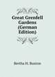 Great Grenfell Gardens (German Edition), Bertha H. Buxton 