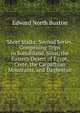 Short Stalks: Second Series, Comprising Trips in Somaliland, Sinai, the Eastern Desert of Egypt, Crete, the Carpathian Mountains, and Daghestan, Edward North Buxton 