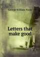 Letters that make good, George William Poole 